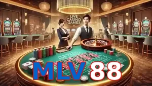 Casino Trực Tuyến Trò Chơi Được Yêu Thích Tại MLV88